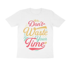 Don't Waste Your Time